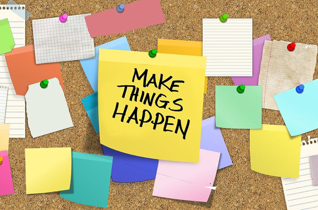 A graphic with Post It Notes that says Make Things Happen